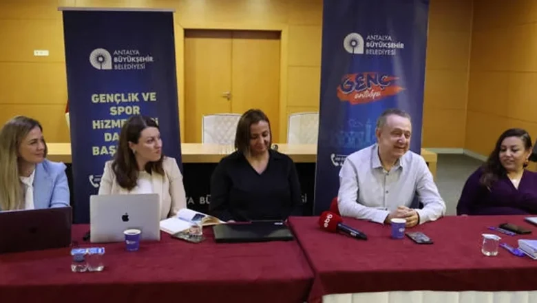 Antalya Büyükşehir gençlik çalışmalarını geliştiriyor