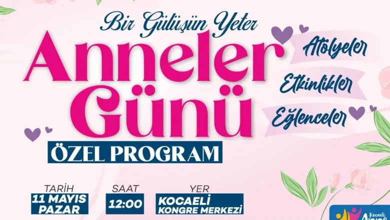 Kocaeli Büyükşehir’den annelere özel program